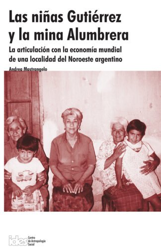 Las niñas Gutierrez y la mina La Lumbrera