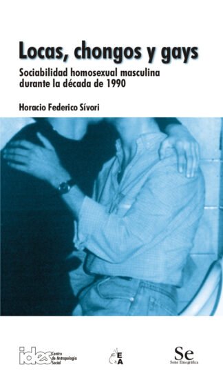 Locas, chongos y gays