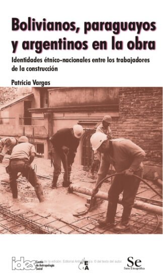 Bolivianos, paraguayos y argentinos en la obra