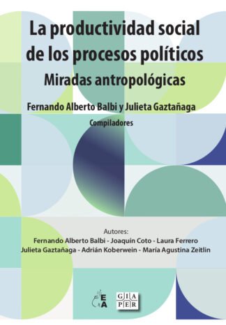 La productividad social de los procesos políticos