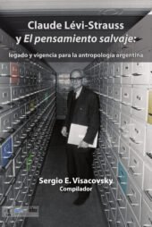 Claude Lévi-Strauss y El pensamiento salvaje